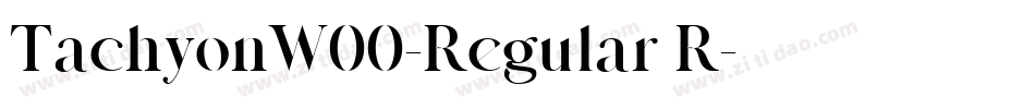 TachyonW00-Regular R字体转换